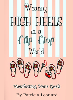 Wearing High Heels in a Flip Flop World